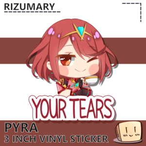 Pyra Your Tears Sticker - Rizumary