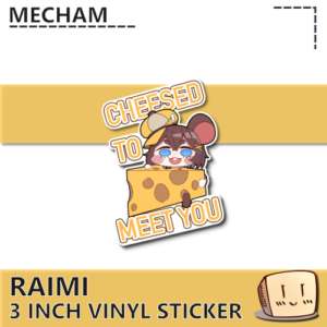 Raimi Cheesed to meet you Sticker - Mecham